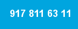 917 811 63 11